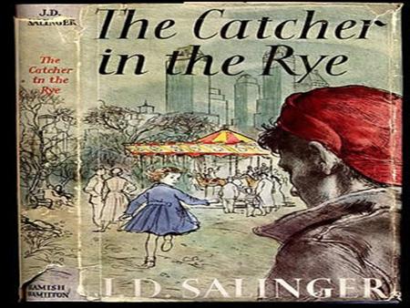 Holden Caulfield D.B Phoebe Negative person, thinks everything is lousy, and never really does well in school or anything at all Holden’s older brother.