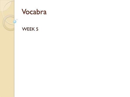 Vocabra WEEK 5. intricate Mrs. Smith crocheted intricate patterns into her afghans. The plot of the book was so intricate that Tina was confused after.