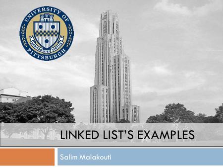 LINKED LIST’S EXAMPLES Salim Malakouti. Linked List? 523 Pointer Node ValuePointer.