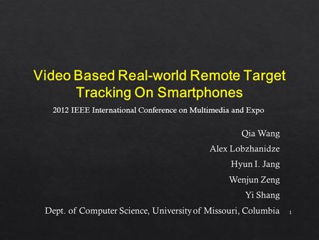 1 2012 IEEE International Conference on Multimedia and Expo.