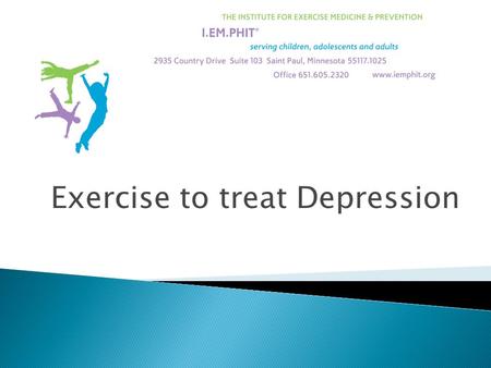 Exercise to treat Depression