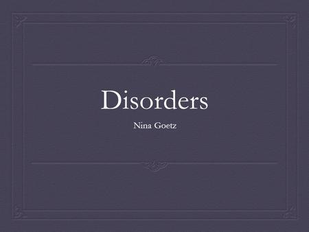 Disorders Nina Goetz. Affective Disorder Depression.