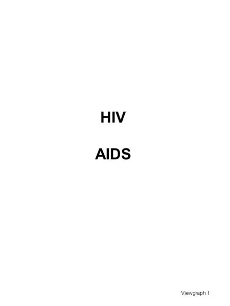 HIV AIDS.