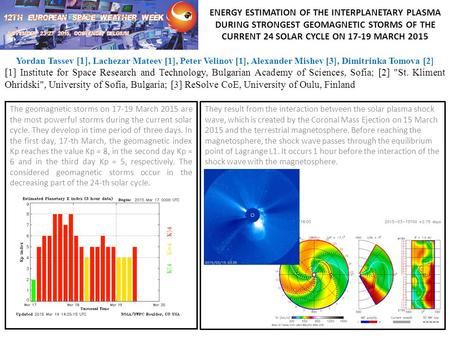 ENERGY ESTIMATION OF THE INTERPLANETARY PLASMA DURING STRONGEST GEOMAGNETIC STORMS OF THE CURRENT 24 SOLAR CYCLE ON 17-19 MARCH 2015 The geomagnetic storms.