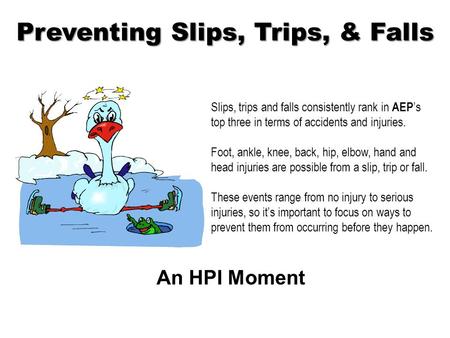 Preventing Slips, Trips, & Falls