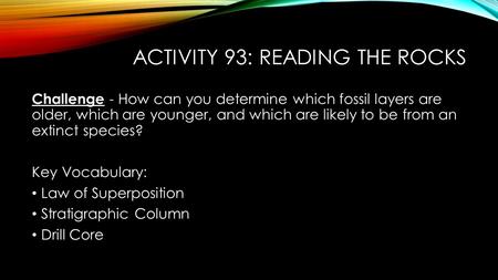 Activity 93: Reading the Rocks