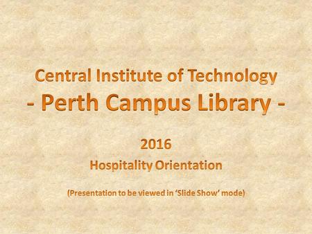 Welcome to the Library © Central Institute of Technology The library is open 6 days a week during term time as follows: Monday to Thursday - 8.00am to.