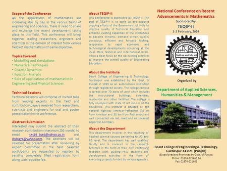 National Conference on Recent Advancements in Mathematics Sponsored by TEQIP-II 1-2 February, 2014 Beant College of engineering & Technology, Gurdaspur-143521.