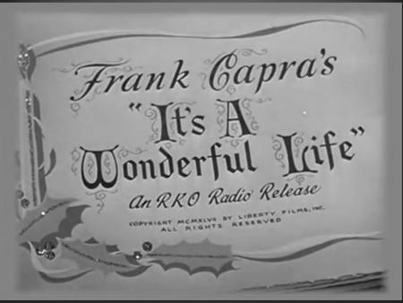 It’s a Wonderful Life. Genesis 12:1-3 Now the Lord said to Abram, “Go forth from your country, And from your relatives And from your father’s house, To.