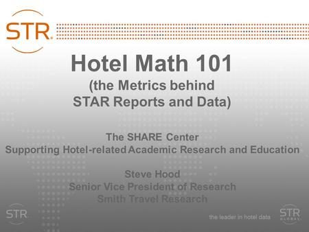 Hotel Math 101 (the Metrics behind STAR Reports and Data)