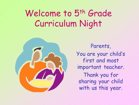 Welcome to 5th Grade Curriculum Night