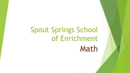 Spout Springs School of Enrichment Math. Curriculum  Frameworks  Singapore  Other Resources  Big Ideas  Partner Games.