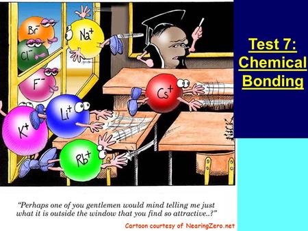 Test 7: Chemical Bonding