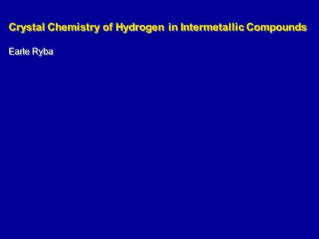 Crystal Chemistry of Hydrogen in Intermetallic Compounds