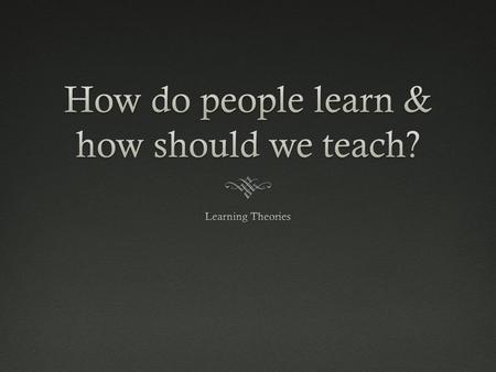 Objectives  SWBAT interpret learning theories and collaborate to design a brochure using DTP techniques to apply the theory to a learning setting.