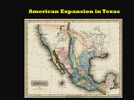 American Expansion in Texas