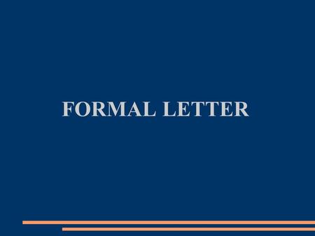 FORMAL LETTER.