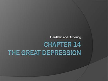 Hardship and Suffering. Depression = Devastation  Many people became homeless  Soup kitchens and Bread lines fed the starving citizens.