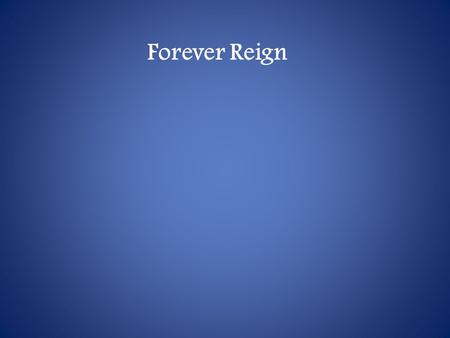 Forever Reign. You are good, You are good When there's nothing good in me You are love, You are love On display for all to see.