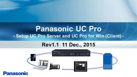 Panasonic UC Pro - Setup UC Pro Server and UC Pro for Win (Client) -