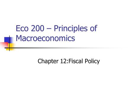 Eco 200 – Principles of Macroeconomics