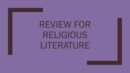 REVIEW FOR RELIGIOUS LITERATURE. A MYTH IS A STORY EXPLAINS WHAT?