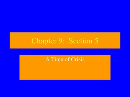 Chapter 9: Section 5 A Time of Crisis. The Black Death 1347: Fleet from Genoa, Italy left Caffa (Black Sea) & traveled to Messina, Sicily Sailors died.