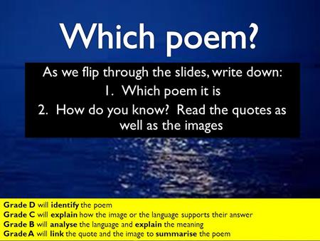 Which poem? As we flip through the slides, write down: