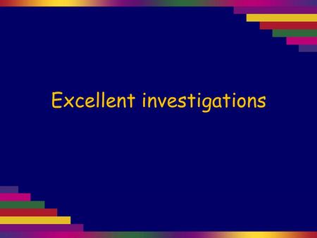 Excellent investigations. Change only one variable. Keep all the others the same. It’s not only easier to do only one experiment at a time, it’s also.