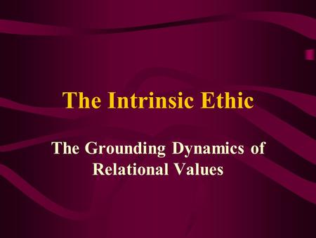 The Grounding Dynamics of Relational Values