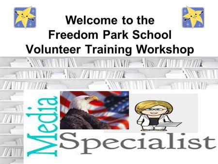 Welcome to the Freedom Park School Volunteer Training Workshop.