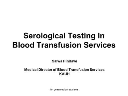 Serological Testing In Blood Transfusion Services