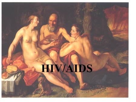 HIV/AIDS.