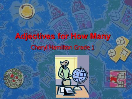 Adjectives for How Many