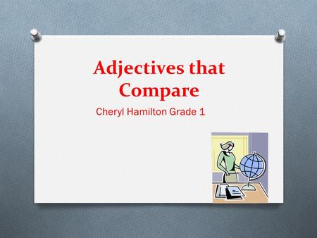 Adjectives that Compare