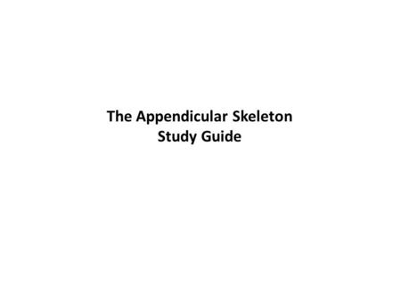 The Appendicular Skeleton