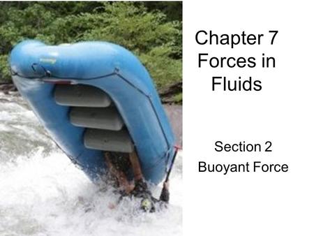 Chapter 7 Forces in Fluids