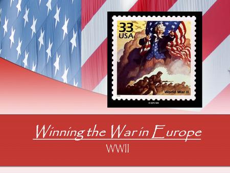 Winning the War in Europe WWII. I. Turning the Tide 1. Fall of 1942 a. British and Americans -Victory in the South -Won North Africa b. Russians -Victorious.