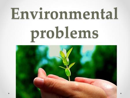 Environmental problems