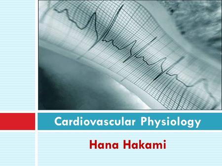 Cardiovascular Physiology