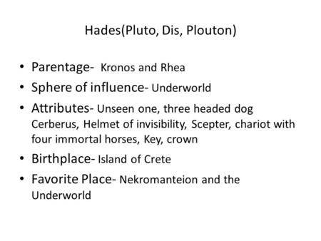 Hades(Pluto, Dis, Plouton)