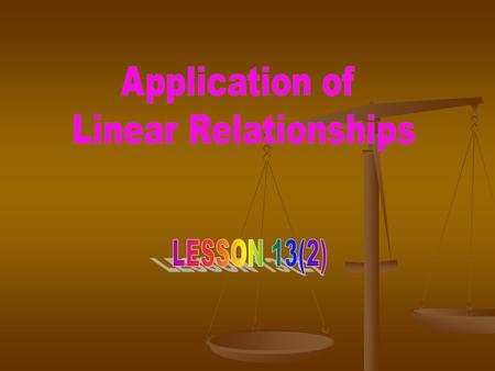 NOTES Many relations in business and science are linear. Many relations in business and science are linear. The slope and intercepts of the graphs of.