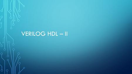 Verilog hdl – II.