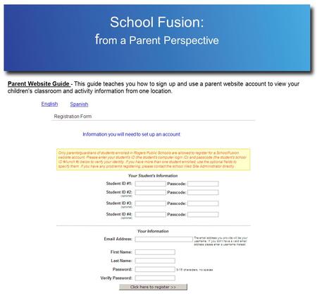 School Fusion: f rom a Parent Perspective Parent Website Guide - This guide teaches you how to sign up and use a parent website account to view your children's.