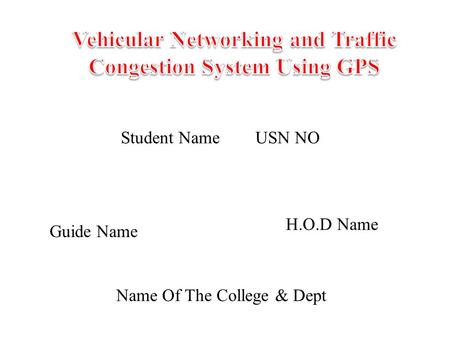 Vehicular Networking and Traffic Congestion System Using GPS