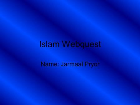 Islam Webquest Name: Jarmaal Pryor. Prohibited Islamic Foods (Haram) Source: