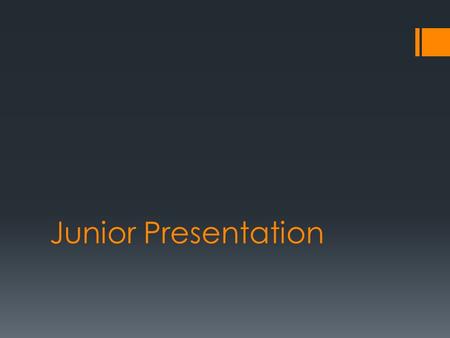 Junior Presentation. PSAT: What does it mean?  The PSAT is a practice test that measures the knowledge and skills you have developed in reading, writing,