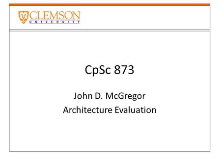 John D. McGregor Architecture Evaluation