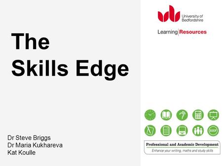 The Skills Edge Dr Steve Briggs Dr Maria Kukhareva Kat Koulle.