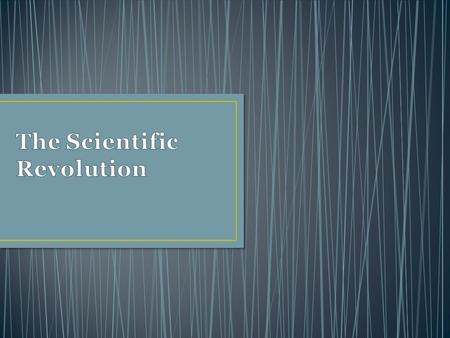 The Scientific Revolution